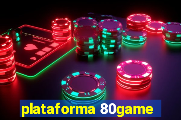 plataforma 80game